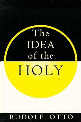 The Idea of the Holy: An Inquiry into the Non-rational Factor in the Idea of the Divine and Its Relation to the Rational cover