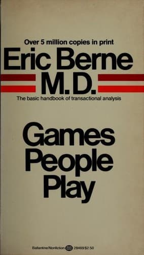 Games People Play: The Psychology of Human Relationships cover