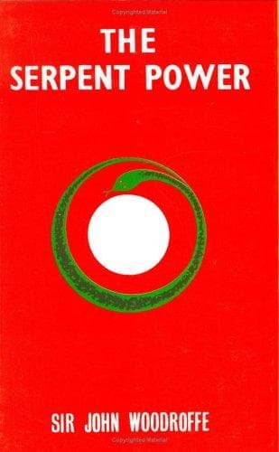 The Serpent Power | The Secrets Of Tantrik And Shaktik Yoga | Kundalini Yoga | Sir John Woodroffe | Arthur Avalon Books | Sir John George Woodroffe | Sir John Woodroffe (Arthur Avalon) | Shastra Book in English | तंत्र शास्त्र तंत्रशास्त्र | Esoteric Teachings | Mantra Yantra of Sri Vidya | The Serpent Power | Principles of Tantra | The Garland of Letters | Shakti and Shakta | Mahanirvana Tantra | Self-Realization, Spiritual Wisdom, Consciousness Hindu Meditation | तंत्र मंत्र साधना यंत्र सिद्धि तंत्रसार तंत्र सार बुक किताब | Shri Vijnana Bhairava Tantra The Ascent | Sadhana Bhairav Vigyan Prayog Prabhav Siddhi | cover