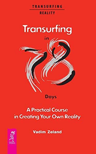 Transurfing in 78 Days - A Practical Course in Creating Your Own Reality cover