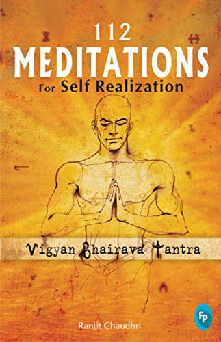 112 Meditations for Self Realization: Vigyan Bhairava Tantra cover