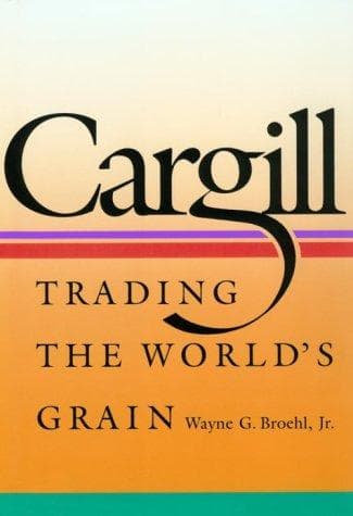 Cargill: Trading the World's Grain cover