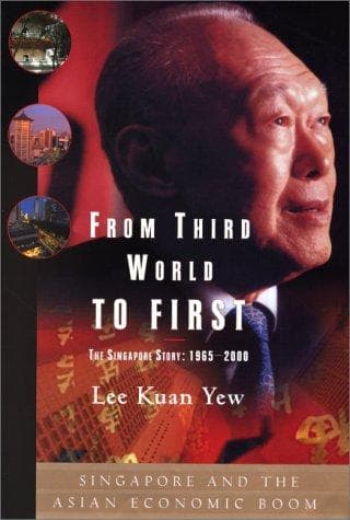 From Third World to Firs: Singapore and the Asian Economic Boom cover