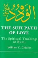 The Sufi Path of Love: The Spiritual Teachings of Rumi cover