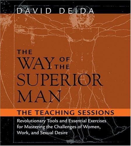 The Way of the Superior Man: A Spiritual Guide to Mastering the Challenges of Women, Work, and Sexual Desire (20th Anniversary Edition) cover