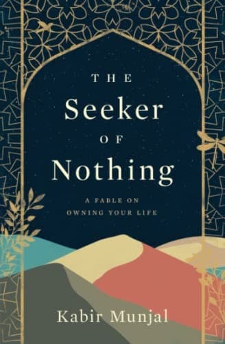 The Seeker of Nothing: A fable on owning your life cover