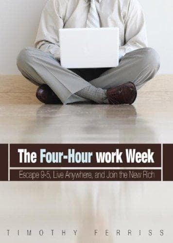The 4-Hour Work Week: Escape the 9-5, Live Anywhere and Join the New Rich cover
