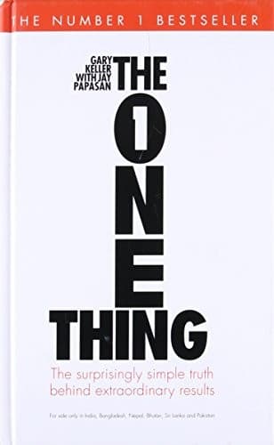 THE ONE THING (HB): The Suprisingly Simple Truth Behind Extraordinary Results cover